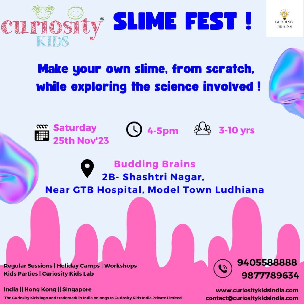 Slime Fest: Budding Brains, Ludhiana: 25th Nov’23: Click on the image to enrol