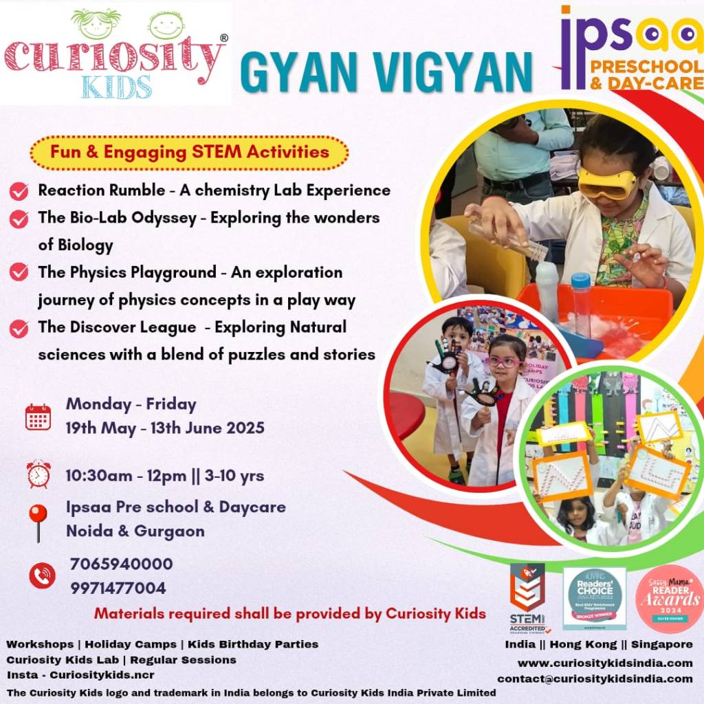 Summer Camp: Ipsaa PreSchool & Daycare, Noida & Gurgaon: Monday-Friday: 19th May-13th June 2025: 10.30am-12noon